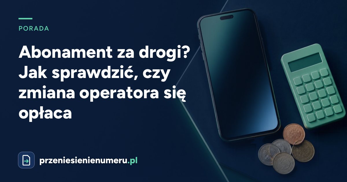 Abonament za drogi? Jak sprawdzić, czy zmiana operatora się opłaca